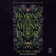 Beyond the Aching Door