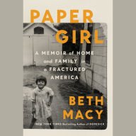 Paper Girl: A Memoir of Home and Family in a Fractured America