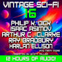 Vintage Sci-Fi 16 - 22 Classic Science Fiction Short Stories from Philip K. Dick, Isaac Asimov, Harlan Ellison, Arthur C. Clarke, Ray Bradbury, Harry Harrison and more: Chronicles of Tomorrow: Voices That Shaped Science Fiction