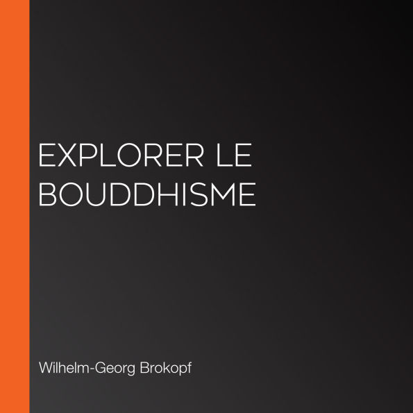 Explorer le bouddhisme