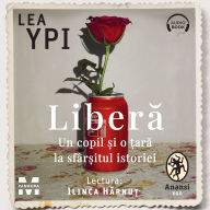 Liber¿: Un copil ¿i o ¿ar¿ la sfâr¿itul istoriei