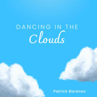 Dancing in the Clouds