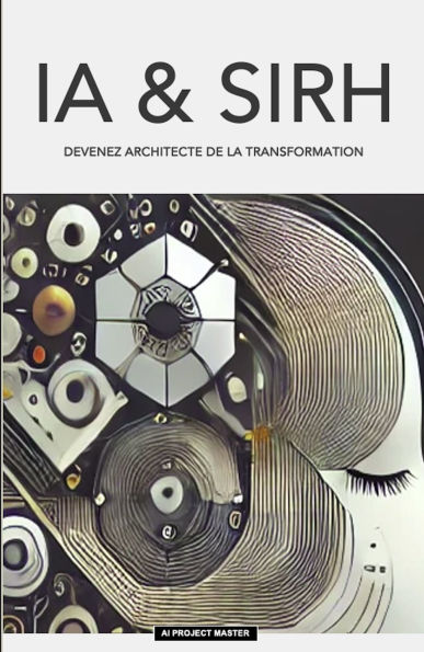IA & SIRH: Devenez architecte de la transformation