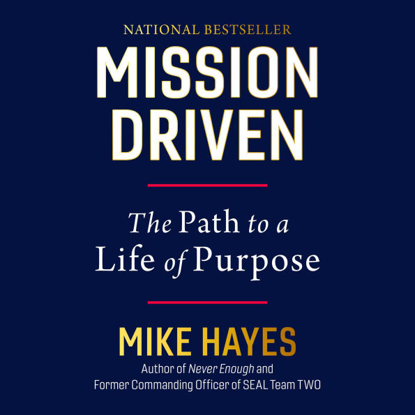 Mission Driven: The Path to a Life of Purpose