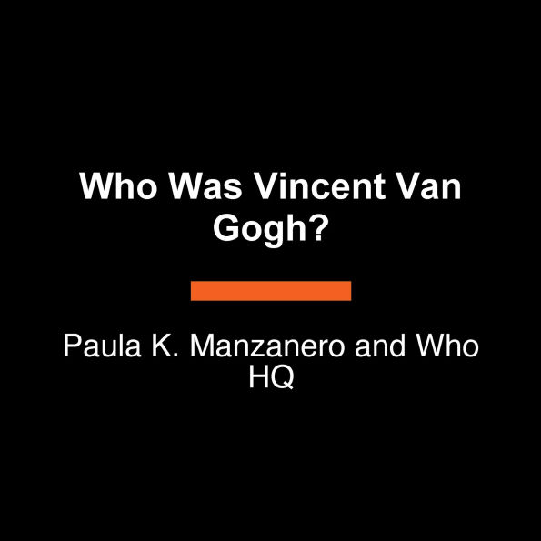 Who Was Vincent van Gogh?