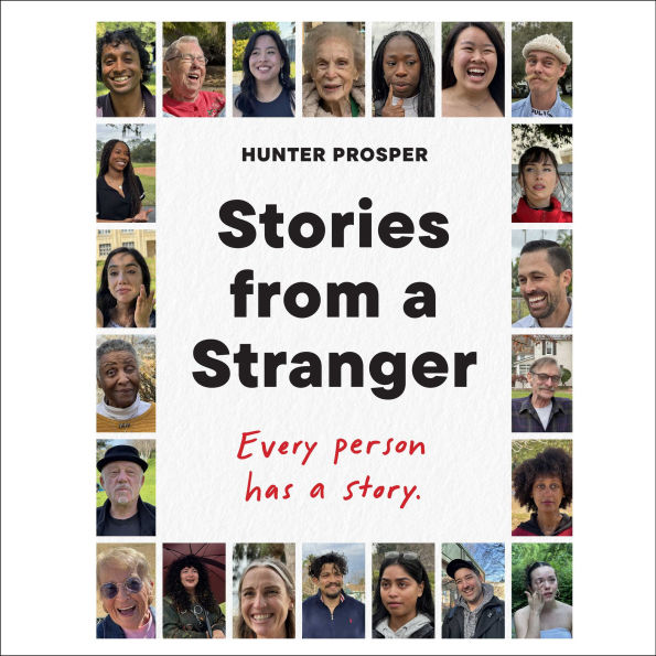 Stories From a Stranger: Every person has a story.