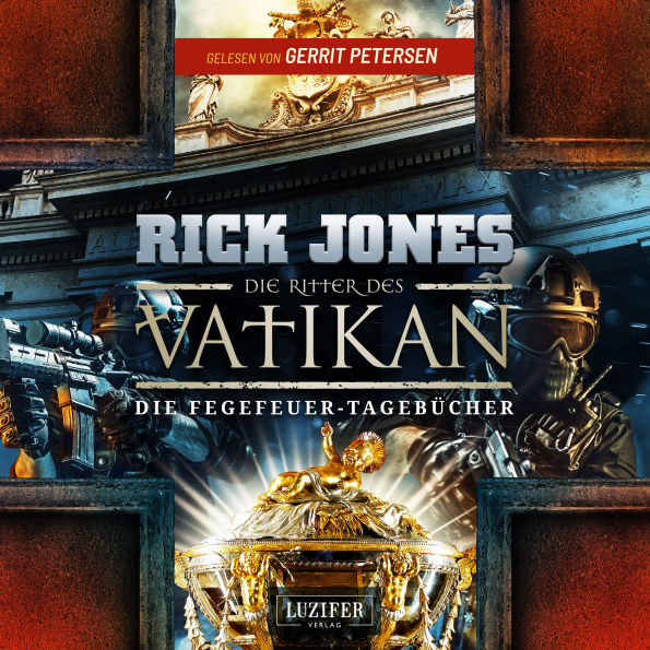 DIE FEGEFEUER-TAGEBÜCHER (Die Ritter des Vatikan 14): Thriller