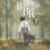 Benny and the Bank Robber: A Young Adult Historical Adventure