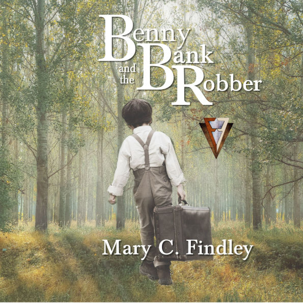 Benny and the Bank Robber: A Young Adult Historical Adventure