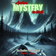 The Dyatlov Pass Incident