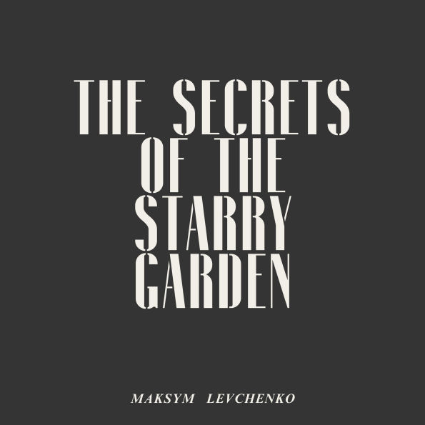 The Secrets of the Starry Garden