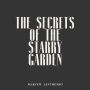 The Secrets of the Starry Garden