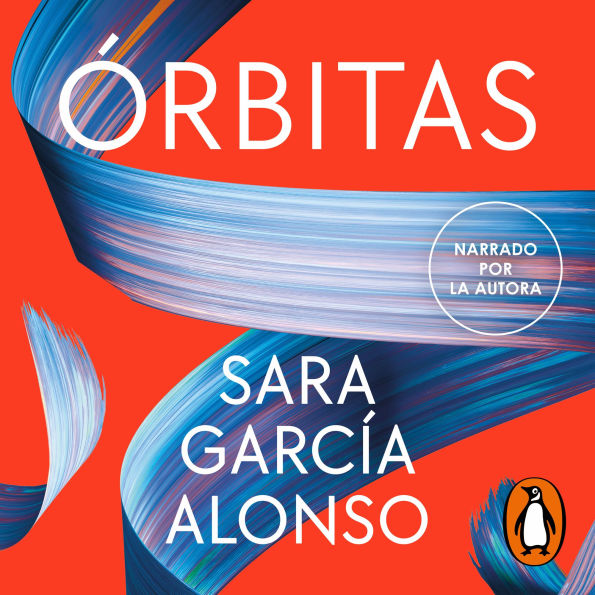 Órbitas: Apuntes de una vida en continua exploración