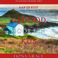 Gedood door een Kus (Een Lacey Doyle Cozy Mystery-Boek 5): Digitaal voorgelezen door een electronisch gegenereerde stem