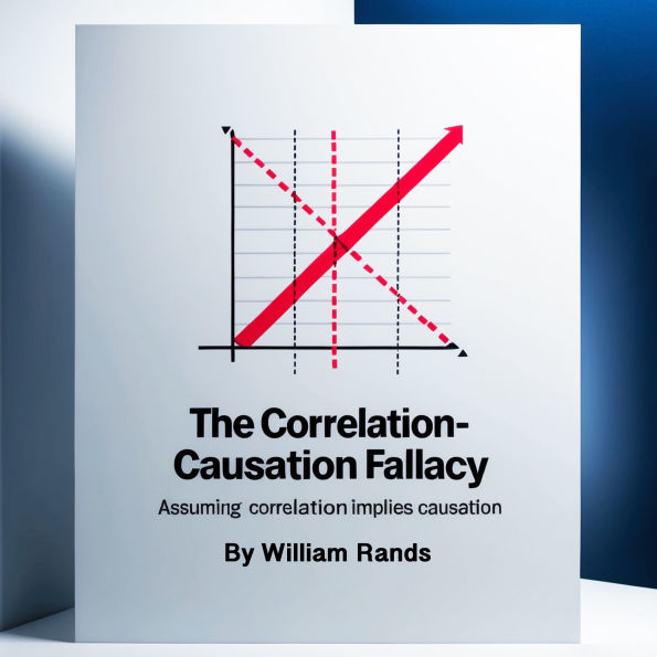 The Correlation-Causation Fallacy: Assuming Correlation Implies Causation