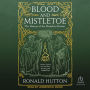 Blood and Mistletoe: The History of the Druids in Britain