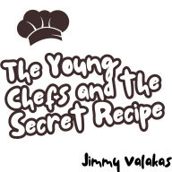 The Young Chefs and the Secret Recipe