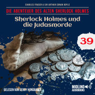 Sherlock Holmes und die Judasmorde (Die Abenteuer des alten Sherlock Holmes, Folge 39)