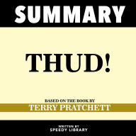 Summary - Thud!: Based On The Book By Terry Pratchett
