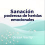 Sanación poderosa de heridas emocionales: ¡Transforma tu preparación para la sanación! Accede a lecciones de audio poderosas para sanar tus heridas emocionales.