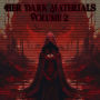Her Dark Materials - Volume 2: Mary Diana Dods to Beatrice Heron-Maxwell