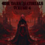 Her Dark Materials - Volume 4: Mary E Penn to Virginia Woolf