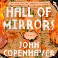 Hall of Mirrors: A Novel