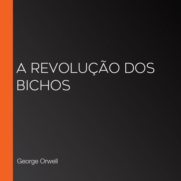 A Revolução dos Bichos
