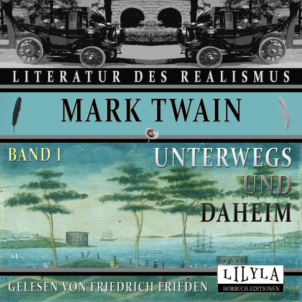 Unterwegs und Daheim - Band 1