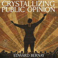 Crystallizing Public Opinion