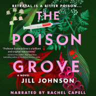 The Poison Grove: A Novel