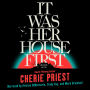 It Was Her House First