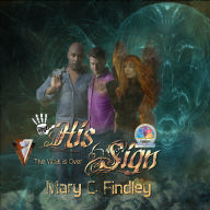His Sign: The Wait Is Over: A Serial Paranormal Urban Fantasy