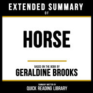 Extended Summary - Horse: Based On The Book By Geraldine Brooks