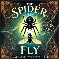 The Spider and the Fly: One Is the Hunter, One the Prey-But Which Is Which?