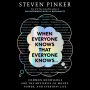 When Everyone Knows That Everyone Knows . . .: Common Knowledge and the Mysteries of Money, Power, and Everyday Life