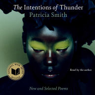The Intentions of Thunder: New and Selected Poems (National Book Award Winner)