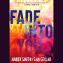 Fade into You