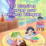 25 histoires courtes pour enfants bilingues Édition Portugais - Français: Histoires classiques pour enfants avec un vocabulaire facile à comprendre