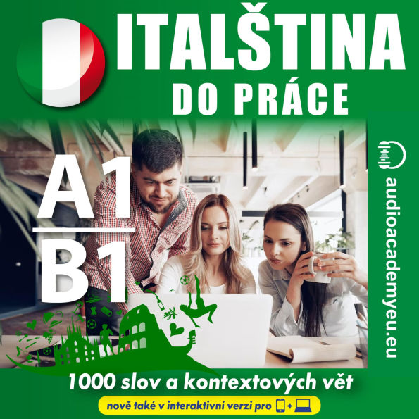 Ital¿tina do práce A1-B1: poslechový kurz obchodní ital¿tiny pro za¿áte¿níky a mírn¿ pokro¿ilé (Abridged)