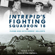 Intrepid's Fighting Squadron 18: Flying High with Harris' Hellcats