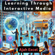 Edutainment Revolution: Learning Through Interactive Media