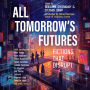 All Tomorrow's Futures: Fictions That Disrupt
