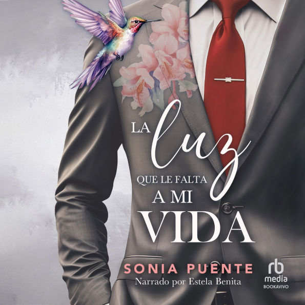 La luz que le falta a mi vida The Light Missing from my Life: Novela romántica contemporánea