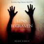 Eens begraven (een Riley Paige Mysterie-Boek #11): Digitaal voorgelezen door een electronisch gegenereerde stem