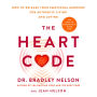 The Heart Code: The Breakthrough Method to Open Your Heart and Transform Your Life