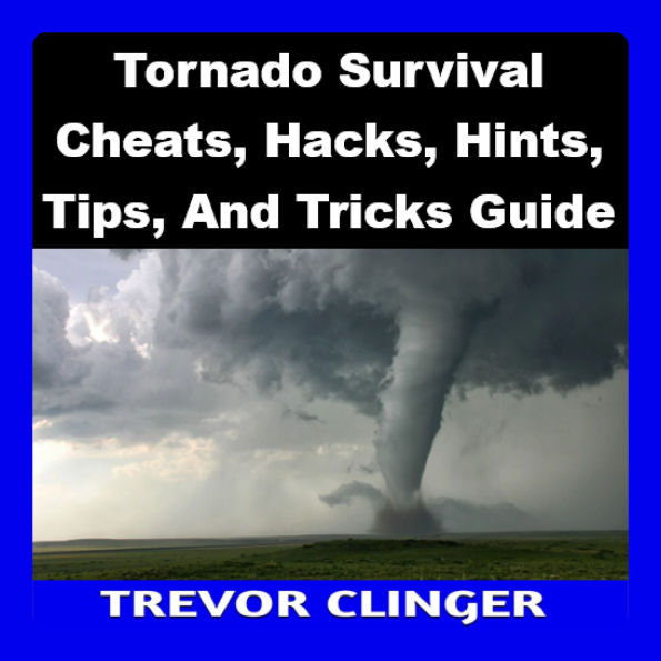 Tornado Cheats, Hacks, Hints, Tips, And Tricks Guide