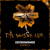 08: Zeitenwende - Kapitel II (Abridged)