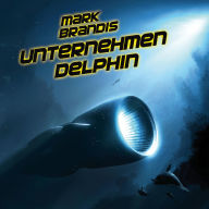 03: Unternehmen Delphin (Abridged)