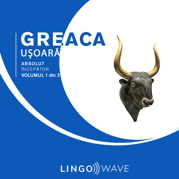 Greaca u¿oar¿ - Absolut încep¿tor - Volumul 1 din 3
